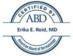 A blue and white certification seal indicating that erika e. reid, md is certified by the american board of dermatology.