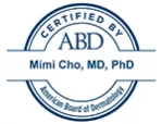 A circular seal of certification displaying certified by abd at the top, with the name mimi cho, md, phd in the center, and american board of dermatology at the bottom.